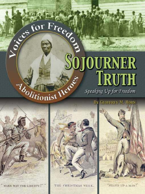 Title details for Sojourner Truth by Geoffrey Michael Horn - Available